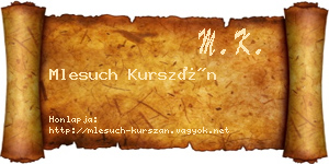 Mlesuch Kurszán névjegykártya